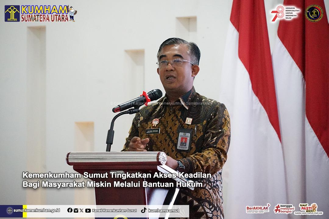 Kemenkumham Sumut Tingkatkan Akses Keadilan Bagi Masyarakat Miskin Melalui Bantuan Hukum