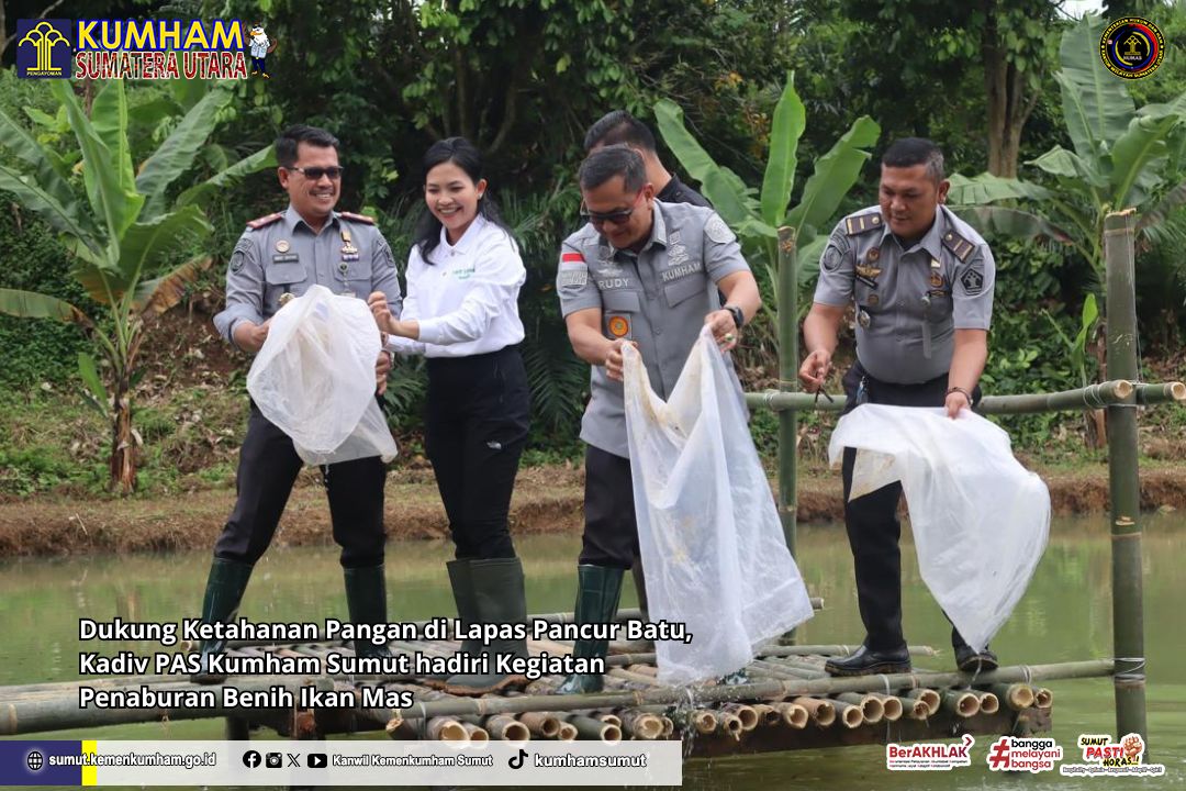 Dukung Ketahanan Pangan di Lapas Pancur Batu, Kadiv PAS Kumham Sumut hadiri Kegiatan Penaburan Benih Ikan Mas